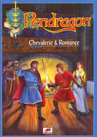 Pendragon 3ème édition : Chevalerie et Romance