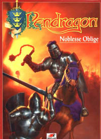 Pendragon 3ème édition : Noblesse Oblige Pendragon 3ème édition : Noblesse Oblige