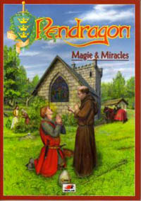 Pendragon 3ème édition : Magie et Miracles