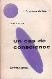 Un cas de conscience Un cas de conscience