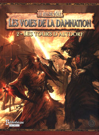 Warhammer RPG, 2ème édition : Les Tours d'Altdorf - Les Voies de la Damnation : 2