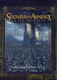 Seigneur des Anneaux - Le jeu de rôle : Le Guide des Deux Tours