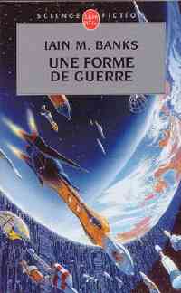 Une forme de guerre Une forme de guerre