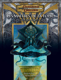 Dungeons & Dragons 3ème édition : Les Maitres de la folie