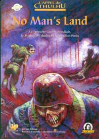 L'Appel de Cthulhu 5ème édition : No Man's Land L'Appel de Cthulhu 5ème édition : No Man's Land
