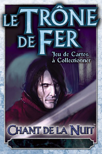 Le trône de fer JCC : Extension Edition Hiver: Le Chant de la Nuit Le trône de fer JCC : Extension Edition Hiver: Le Chant de la Nuit