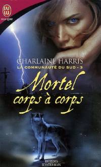 Mortel corps à corps