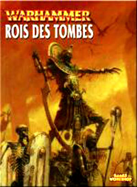 Warhammer Battle : livre d'armée Roi des Tombes