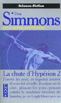 La Chute d'Hypérion : La chute d'Hyperion 2 La Chute d'Hypérion : La chute d'Hyperion 2