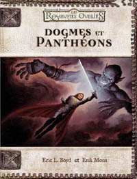 Les Royaumes Oubliés - Système D20 : Dogmes et Panthéons
