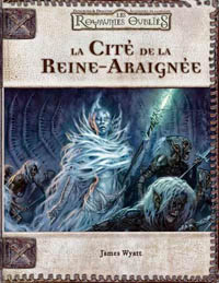 Les Royaumes Oubliés - Système D20 : La cité de la Reine-Araignée