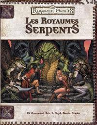 Les Royaumes Oubliés - Système D20 : Les Royaumes Serpents