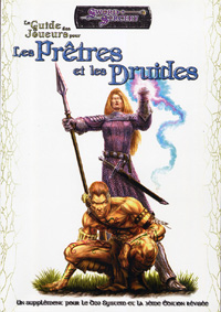 Les Terres Balafrées - Système D20 : Guide des joueurs: Prêtres et Druides Les Terres Balafrées - Système D20 : Guide des joueurs: Prêtres et Druides