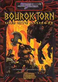 Les Terres Balafrées - Système D20 : Bourok Torn: une cité assiégée Les Terres Balafrées - Système D20 : Bourok Torn: une cité assiégée