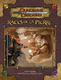 Dungeons & Dragons 3ème édition : Races de la Pierre Dungeons & Dragons 3ème édition : Races de la Pierre