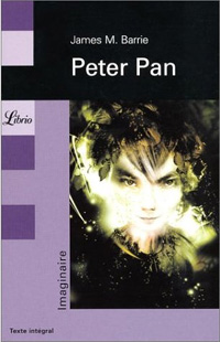 Peter Pan ou l'enfant qui ne voulait pas grandir : Peter Pan
