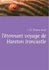 L'Étonnant voyage de Hareton Ironcastle
