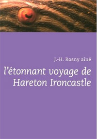 L'Étonnant voyage de Hareton Ironcastle L'Étonnant voyage de Hareton Ironcastle