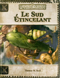 Les Royaumes Oubliés - Système D20 : Le Sud Etincelant