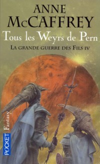 Tous les Weyrs de Pern