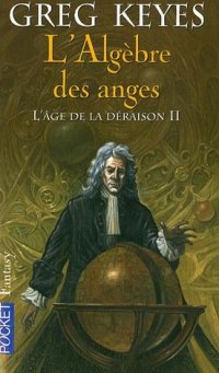 L'Algèbre des Anges : L' Algèbre des Anges