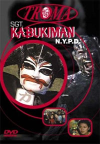 Sergent Kabukiman : Sgt. Kabukiman, N.Y.P.D.