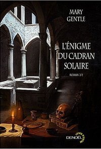L'Enigme du Cadran Solaire, 1610 : L'énigme du Cadran Solaire, 1610  - Tome 2