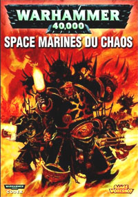Warhammer 40000 4ème édition : Codex Space Marines du Chaos