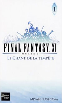 Final Fantasy XI - T1 : Final Fantasy XI, Tome 1 : Le Chant de la tempête