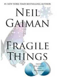 Des Choses fragiles : Fragile things