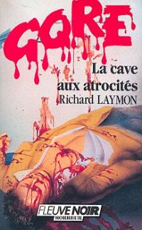 La Cave aux atrocités La Cave aux atrocités