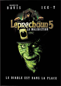 Leprechaun in the Hood : Leprechaun 5, la malédiction
