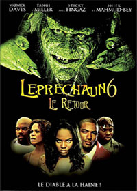 Leprechaun 6 - Le retour : Leprechaun 6, le retour