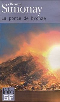 La Porte de Bronze La Porte de Bronze