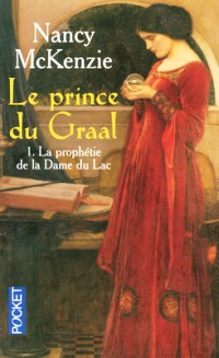 La Prophétie de la Dame du Lac