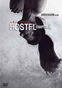 Hostel 2 : Hostel Chapitre II