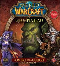 World of Warcraft - Le jeu de plateau : World of Warcraft - Extension L'Ombre de la Guerre