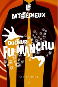 Le mystérieux docteur Fu Manchu : Le Mystérieux dr Fu Manchu