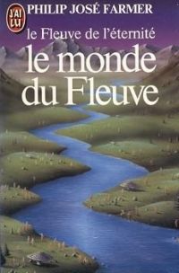 Le Monde du fleuve