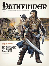 Pathfinder : L'éveil des seigneurs des runes 01 : Les offrandes calcinées