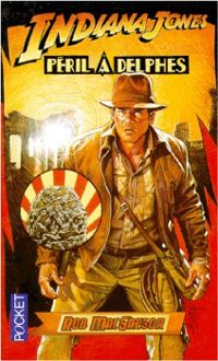 Indiana Jones et le péril à Delphes : Péril à Delphes