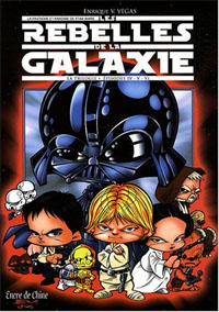 Les rebelles de la galaxie, épisodes IV.V.VI : Les rebelles de la galaxie