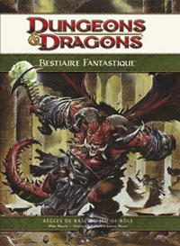 Dungeons & Dragons 4ème édition : Bestiaire fantastique Dungeons & Dragons 4ème édition : Bestiaire fantastique
