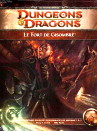Dungeons & Dragons 4ème édition : H1 Le fort de Gisombre Dungeons & Dragons 4ème édition : H1 Le fort de Gisombre