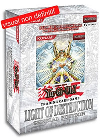 Yu-Gi-Oh! JCC : Pack Edition Speciale Lumière de la destruction Yu-Gi-Oh! JCC : Pack Edition Speciale Lumière de la destruction