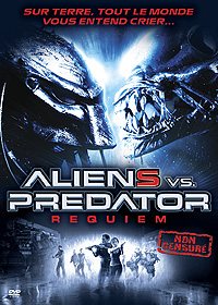 Aliens vs. Predator Requiem : Aliens Versus Predator Requiem