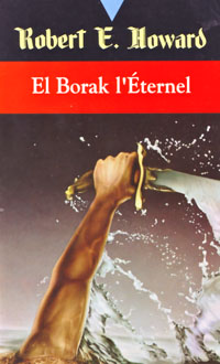 El Borak l'éternel : El Boral l'éternel