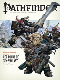 Pathfinder : L'éveil des seigneurs des runes 06 : Les tours de Xin-Shalast