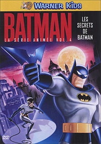 Batman, la série animée : Les Secrets de Batman - Volume 4