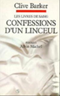 Confessions d'un linceul : Livres de Sang